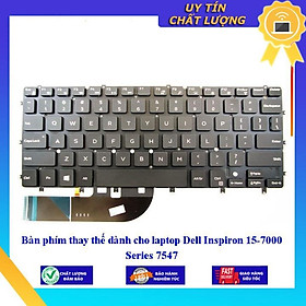 Bàn phím dùng cho laptop Dell Inspiron 15-7000 Series 7547 - Hàng Nhập Khẩu New Seal