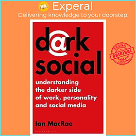 Hình ảnh Sách - Dark Social : Understanding the Darker Side of Work, Personality and Social by Ian Macrae (UK edition, hardcover)