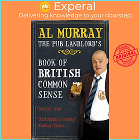 Sách - Al Murray: The Pub Landlord's Book of British Common Sense by Al Murray (UK edition, paperback)