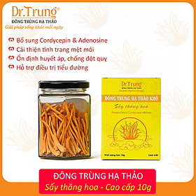 Đông trùng hạ thảo DR. TRUNG (Sợi Khô - Sấy thăng hoa) Hũ 10 Gram - Loại CAO CẤP - (Cordycepin & Adenosine cao giúp tăng đề kháng mạnh, ngủ ngon, giảm mệt mỏi)