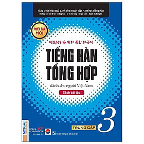 Sách Bài Tập Tiếng Hàn Tổng Hợp Trung Cấp 3 (Phiên Bản Mới)