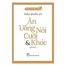 Hình ảnh Ăn, Uống, Nói, Cười & Khóc (Tái Bản)