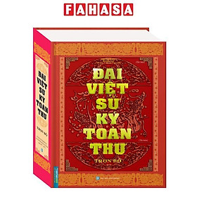 Đại Việt Sử Ký Toàn Thư - Trọn Bộ - Bìa Cứng (Tái Bản 2024 )