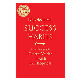Success Habits: Proven Principles for Greater Wealth, Health, and Happiness (Paperback)
