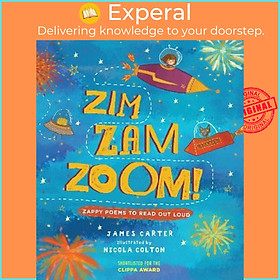 Sách - Zim Zam Zoom! : Zappy Poems to Read Out Loud by James Carter (UK edition, paperback)