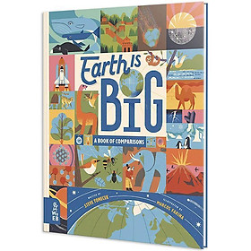 Earth is Big : A Book of Comparisons