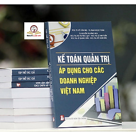 Kế Toán Quản Trị Áp Dụng Cho Các Doanh Nghiệp Việt Nam