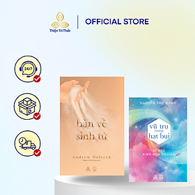 Combo sách Bàn Về Sinh Tử và Vũ Trụ Trong Hạt Bụi