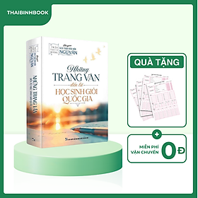 Sách Những Trang Văn Đến Từ Học Sinh Giỏi Quốc Gia (Cô Trần Thùy Dương)