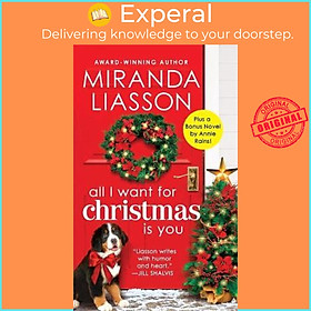 Sách - All I Want for Christmas Is You : Two full books for the price of one by Miranda Liasson (US edition, paperback)