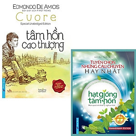 [Download Sách] Tâm hồn cao thương + Hạt giống tâm hồn tuyển chọn những câu chuyện hay nhất (Bìa cứng)