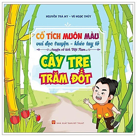 Cổ Tích Muôn Màu - Cây Tre Trăm Đốt
