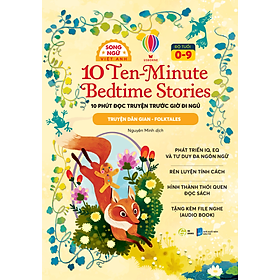 Sách song ngữ 10 Minutes Bedtime Stories - Truyện Kể Cho Bé Trước Giờ Đi Ngủ Cho Bé - Truyện Cổ Tích (Chọn Lẻ)