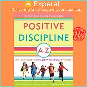 Hình ảnh sách Sách - Positive Discipline A-Z : 1001 Solutions to Everyday Parenting Proble by H. Stephen Glenn (US edition, paperback)