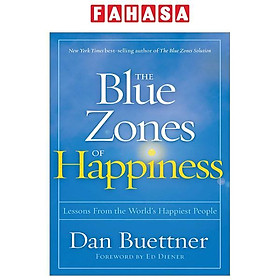 The Blue Zones Of Happiness: Lessons From The World's Happiest People