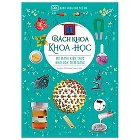 Bách Khoa Cho Trẻ Em: Bách Khoa Khoa Học