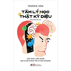 Tâm Lý Học Thật Kỳ Diệu