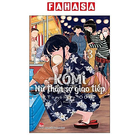 Komi - Nữ Thần Sợ Giao Tiếp - Tập 3 - Gomi Taro