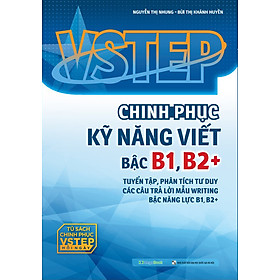 Vstep - Chinh Phục Kỹ Năng Viết Bậc B1, B2+
(MGB)