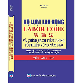 Bộ Luật Lao Động - Labor Code -   Chính Sách Tăng Lương, Hệ Thống Thang Bảng Lương 2020