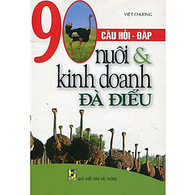 Hình ảnh sách 90 Câu Hỏi Đáp Nuôi Và Kinh Doanh Đà Điểu
