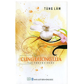 Cung đường lửa – Tùng Lâm