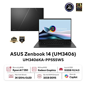 Mua ASUS Zenbook 14 UM3406KA-PP555WS (RYZEN AI 7 350 | AMD Radeon | 14 inch 3K OLED | 32GB LPDDR5X | 512GB | Windows 11 Home | Đen) - HÀNG CHÍNH HÃNG
