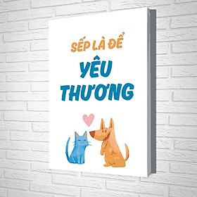 Mua Tranh Treo Tường Sếp Là Để Yêu Thương