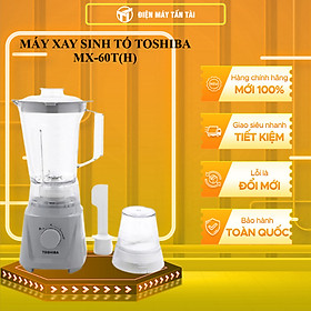 Mua Máy Xay Sinh Tố Toshiba MX-60T(H) (600W - 1.5 Lít) - Hàng Chính Hãng