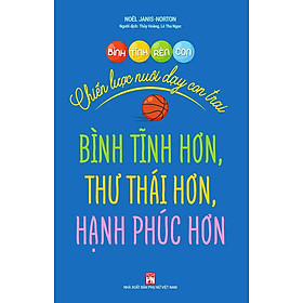 Sách bình tĩnh rèn con - chiến lược nuôi dạy con trai