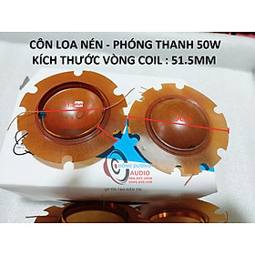 COIL LOA NÉN 50W VÒNG COIL 51.5MM - CÔN LOA PHÓNG THANH