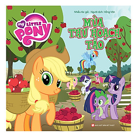 [Download Sách] My Little Pony - Mùa Thu Hoạch Táo