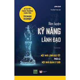 Rèn Luyện Kỹ Năng Lãnh Đạo