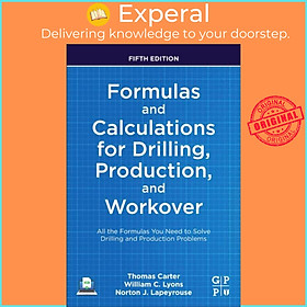 Sách - Formulas and Calculations for Drilling, Production, and Workover - All t by Thomas Carter (UK edition, paperback)