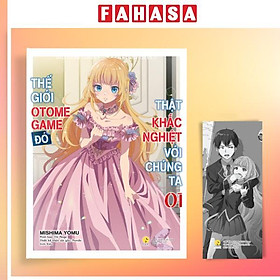 Sách - Thế Giới Otome Game Đó Thật Khắc Nghiệt Với Chúng Ta - Tập 1 - Tặng Kèm Bookmark