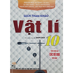 Hình ảnh Sách tham khảo Vật Lí 10 - Biên soạn theo chương trình GDPT mới