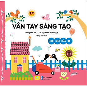 Sách - Vân Tay Sáng Tạo Ngôi Nhà Của Bé - ndbooks
