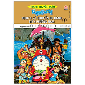 Doraemon Tranh Truyện Màu - Nobita Và Chuyến Du Hành Biển Phương Nam - Tập 1 (Tái Bản 2019)