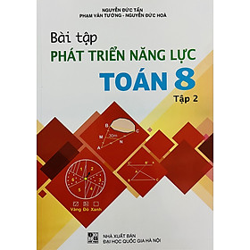 Bài Tập Phát Triển Năng Lực Toán 8 - nhieu tac gia
