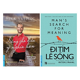 Combo Nick Vujicic - Sống Cho Điều Ý Nghĩa Hơn (Tái Bản) + Đi Tìm Lẽ Sống (2 cuốn)