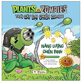 Trái Cây Đại Chiến Zombie - Tập 1: Năng Lượng Chiến Binh (Tái Bản)