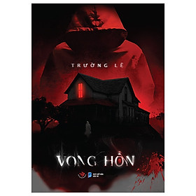 Vong Hồn (Tác giả: Trường Lê)