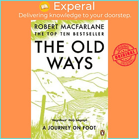 Sách - The Old Ways : A Journey on Foot by Robert Macfarlane (UK edition, paperback)