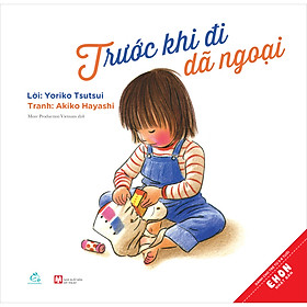 Trước Khi Đi Dã Ngoại (Ehon Nhật Bản) (Tái Bản)