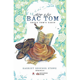 Túp Lều Bác Tom (Tái bản năm 2024)