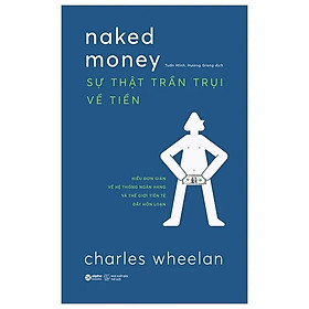 Naked Money - Sự Thật Trần Trụi Về Tiền - Bản Quyền