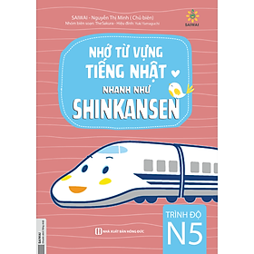 [Download Sách] Sách Nhớ Từ Vựng Tiếng Nhật Nhanh Như Shinkanzen - Trình Độ N5 – Tự Học Tiếng Nhật Cấp Tốc - MinhAnBooks