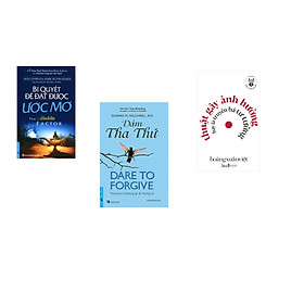 Combo 3 cuốn sách: Bí Quyết Để Đạt Được Ước Mơ + Dám Tha Thứ - Dare to Forgive + Học làm người - Thuật gây ảnh hưởng hay là truyền bá tư tưởng