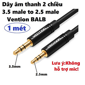 [ 3.5mm to 2.5mm ] Dây Cáp âm thanh 2 chiều 3.5 Male ra 2.5 Male Vention BALB _ Hàng chính hãng - 1m