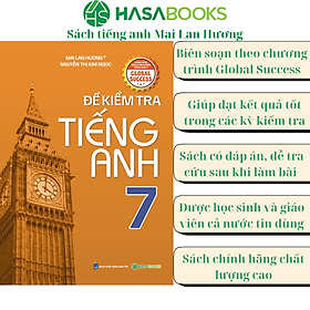 Đề Kiểm Tra Tiếng Anh 7 Global Success - Mai Lan Hương